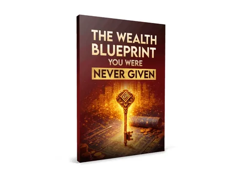 The Wealth Blueprint You Were Never Given bonus for Forbidden China Wealth